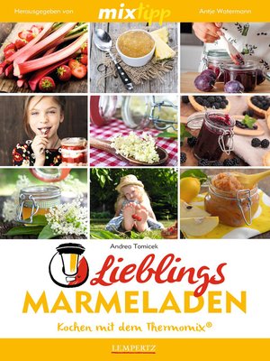 cover image of MIXtipp Lieblings-Marmeladen